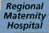 Regional Maternity Hospital